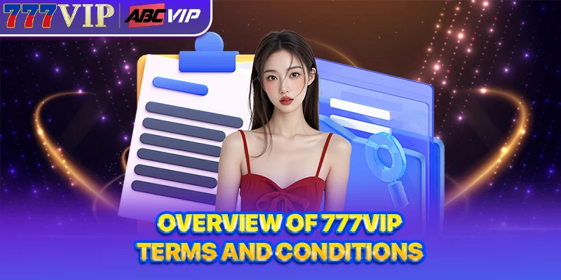 Overview of 777VIP terms and conditions